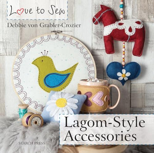 Love to Sew: Lagom-Style Accessories 