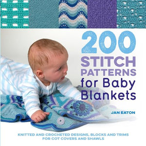 200 Stitch Patterns for Baby Blankets 