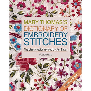 Mary Thomas’s Dictionary of Embroidery Stitches 