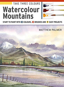 Take Three Colours: Watercolour Mountains 