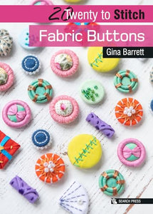 20 to Stitch: Fabric Buttons 