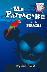 Mr Pattacake and the Pirates 
