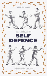 The Noble English Art of Self-Defence 