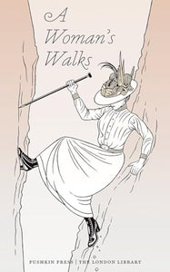 A Woman’s Walks 