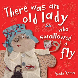 There Was an Old Lady Who Swallowed a Fly 