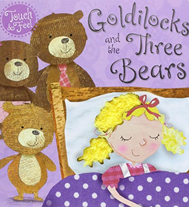 Goldilocks and the Three Bears Touch and Feel 