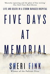 Five Days at Memorial 