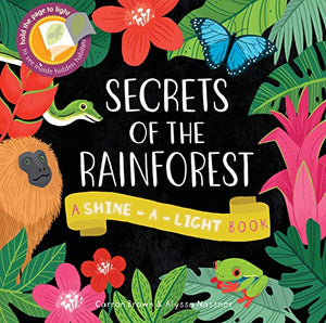 Shine a Light: Secrets of the Rainforest 