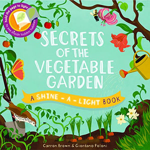 Shine a Light: Secrets of the Vegetable Garden 