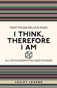 I Think, Therefore I Am 