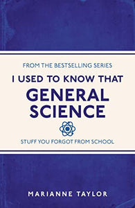 I Used to Know That: General Science 