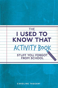 The I Used to Know That Activity Book 