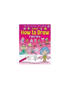 Junior How to Draw Fairies (Top That! Activity Fun Learning) 