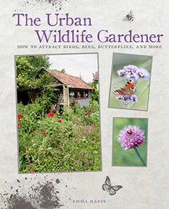 The Urban Wildlife Gardener 