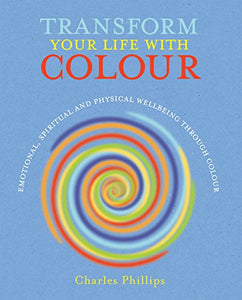 Transform Your Life with Colour 