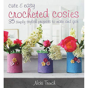 Cute & Easy Crocheted Cosies 