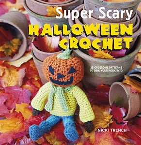 Super Scary Halloween Crochet 