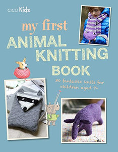 My First Animal Knitting Book 