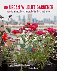 The Urban Wildlife Gardener 