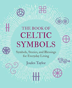 The Book of Celtic Symbols 