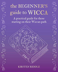 The Beginner’s Guide to Wicca 