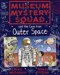 Museum Mystery Squad and the Case from Outer Space 