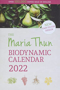 The Maria Thun Biodynamic Calendar 