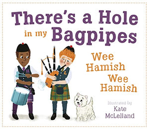 There's a Hole in my Bagpipes, Wee Hamish, Wee Hamish 