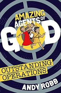 Amazing Agents of God: Outstanding Operations 