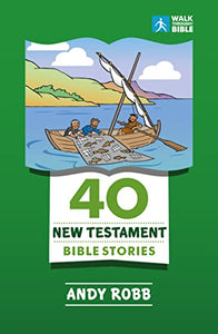 40 New Testament Bible Stories 