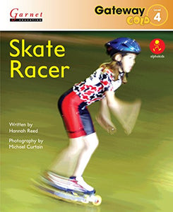 Gateway Gold Level 4 Reader Book 4 - Skate Racer 