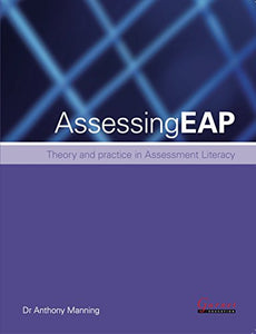 Assessing EAP - Theory and Practice for Busy Teachers 