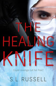 The Healing Knife 