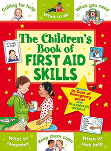 The Children's Book of First Aid Skills 