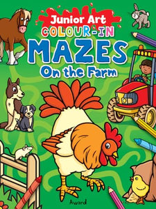 Junior Art Colour in Mazes: On the Farm 