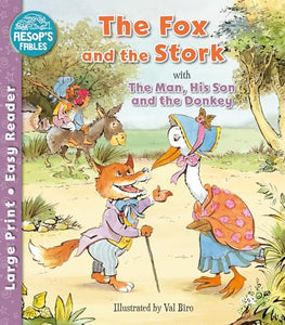 The Fox and the Stork & The Man, His Son & the Donkey 