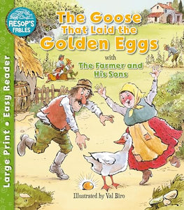 The Goose That Laid the Golden Eggs & The Farmer & His Sons 