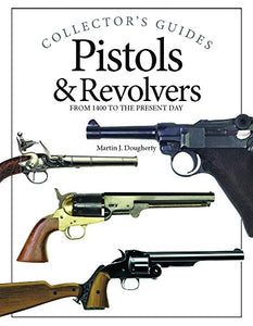 Pistols and Revolvers 