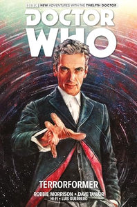 Doctor Who: The Twelfth Doctor Vol. 1: Terrorformer 