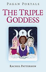 Pagan Portals - The Triple Goddess 