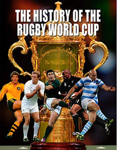 The History of The Rugby World Cup 