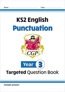 KS2 English Year 3 Punctuation Targeted Question Book (with Answers) 