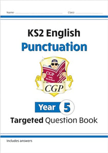 KS2 English Year 5 Punctuation Targeted Question Book (with Answers) 