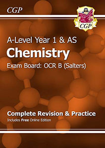 A-Level Chemistry: OCR B Year 1 & AS Complete Revision & Practice with Online Edition 