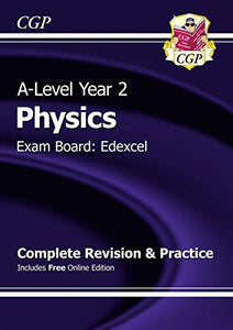 A-Level Physics: Edexcel Year 2 Complete Revision & Practice with Online Edition 