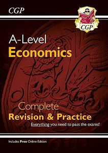 A-Level Economics: Year 1 & 2 Complete Revision & Practice (with Online Edition) 