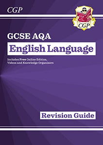 GCSE English Language AQA Revision Guide - includes Online Edition and Videos 