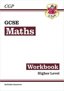 GCSE Maths Workbook: Higher (includes Answers) 