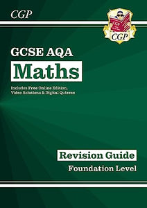 GCSE Maths AQA Revision Guide: Foundation inc Online Edition, Videos & Quizzes 