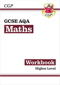 GCSE Maths AQA Workbook: Higher 